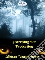 Searching For Protection. E-book. Formato EPUB ebook