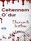 Cehennem O&apos;DurEkonomik Intihar. E-book. Formato EPUB ebook