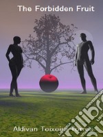 The forbidden Fruit. E-book. Formato EPUB ebook