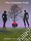 The forbidden Fruit. E-book. Formato EPUB ebook