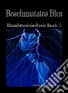 Beschmutztes Blut: Blutsbündnis-Serie Buch 7. E-book. Formato EPUB ebook di Amy Blankenship