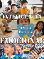 Inteligencia Emocional en la Escuela. E-book. Formato EPUB ebook