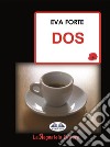 Dos. E-book. Formato EPUB ebook