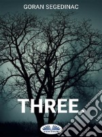 Three.. E-book. Formato EPUB ebook