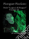 Sangue SaziatoSerie “legami Di Sangue” - Volume 10. E-book. Formato EPUB ebook