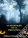 La Recherche de la Protection. E-book. Formato EPUB ebook