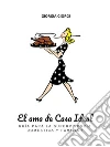 El ama de Casa Ideal: Guía para la supervivencia doméstica y familiar . E-book. Formato EPUB ebook di Giorgia Giorgi