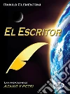 El Escritor: Las aventuras de Azakis y Petri. E-book. Formato EPUB ebook di Danilo Clementoni