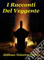 I Racconti del Veggente. E-book. Formato EPUB ebook