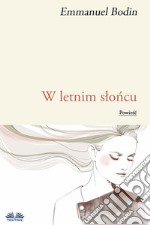 W Letnim Sloncu. E-book. Formato EPUB ebook