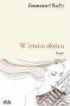 W Letnim Sloncu. E-book. Formato EPUB ebook di Emmanuel Bodin