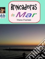 Brincadeiras do Mar. E-book. Formato EPUB ebook