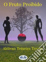 O Fruto Proibido. E-book. Formato EPUB ebook