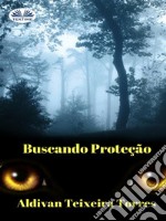 Buscando Proteção. E-book. Formato EPUB ebook