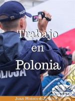 Trabajo en Polonia. E-book. Formato EPUB ebook