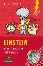 Einstein e le macchine del tempo. E-book. Formato EPUB ebook