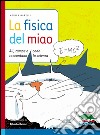 La fisica del miao. E-book. Formato EPUB ebook