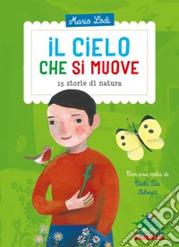 Il cielo che si muove: Storie e storie di natura. E-book. Formato EPUB ebook