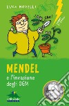 Mendel e l'invasione degli OGM. E-book. Formato EPUB ebook