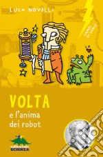 Volta e l'anima dei robot. E-book. Formato EPUB ebook