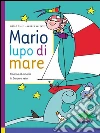 Mario lupo di mare. E-book. Formato EPUB ebook