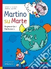 Martino su Marte. E-book. Formato EPUB ebook di Michele Pontrandolfo