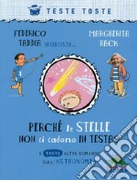 Perché le stelle non ci cadono in testa: e tante altre domande sull'astronomia. E-book. Formato PDF ebook