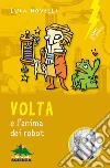 Volta e l'anima dei robot. E-book. Formato PDF ebook
