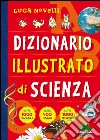 Dizionario illustrato di scienza. E-book. Formato PDF ebook di Luca Novelli
