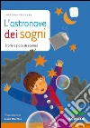 L'astronave dei sogni. E-book. Formato PDF ebook di Loredana Frescura