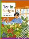 Fiori in famiglia: Storia e storie di Eva Mameli Calvino. E-book. Formato EPUB ebook di Elena Accati