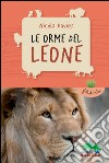 Le orme del leone. E-book. Formato EPUB ebook di Nicola Davies