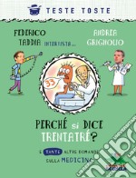 Perché si dice trentatré?: e tante altre domande sulla medicina. E-book. Formato EPUB ebook