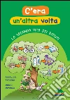 C'era un'altra volta: La seconda vita dei rifiuti. E-book. Formato PDF ebook di Annalisa Ferrari