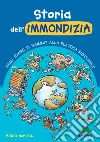 Storia dell’Immondizia: Dagli avanzi di mammut alla plastica riciclabile. E-book. Formato EPUB ebook di Mirco Maselli