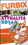 Il tema di attualità 2014: Nuovissimi temi svolti. E-book. Formato PDF ebook