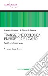 Transizione ecologica, energetica e lavoro: Problemi ed esperienze. E-book. Formato EPUB ebook