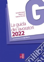 La Guida dei Lavoratori 2022. E-book. Formato EPUB ebook