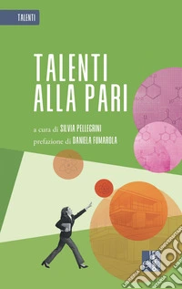 Talenti alla pari. E-book. Formato EPUB ebook