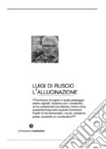 L&apos;allucinazione. E-book. Formato EPUB ebook