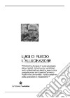 L'allucinazione. E-book. Formato EPUB ebook di Luigi Di Ruscio