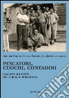 Pescatori, cuochi, contadini. Racconti e ricette della baia di Portonovo. E-book. Formato Mobipocket ebook di Antonio Attorre