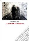 La madre di Angelo. E-book. Formato EPUB ebook