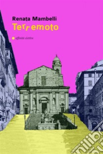 Terremoto. E-book. Formato EPUB ebook di Renata Mambelli