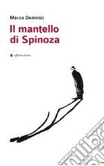 Il mantello di Spinoza. E-book. Formato EPUB