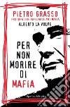 Per non morire di mafia. E-book. Formato EPUB ebook