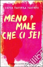 Meno male che ci sei. E-book. Formato EPUB ebook