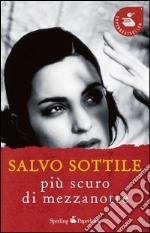 Più scuro di mezzanotte. E-book. Formato EPUB