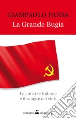 La grande bugia. E-book. Formato EPUB ebook