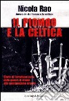 Il piombo e la celtica. E-book. Formato EPUB ebook